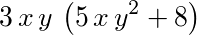 3*x*y*(5*x*y^2+8)