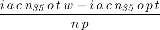 (%i*a*c*n35*o*t*w-%i*a*c*n35*o*p*t)/(n*p)