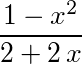 (1-x^2)/(2+2*x)