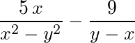 5*x/(x^2-y^2)-9/(y-x)