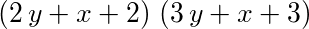 (2*y+x+2)*(3*y+x+3)