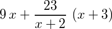 9*x+23/(x+2)*(x+3)